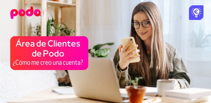 Área de clientes de Podo: acceso, pago de facturas y ventajas