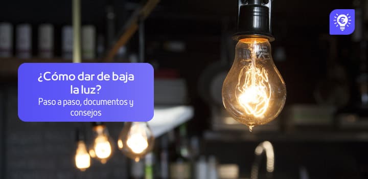 Dar de baja la luz: Cuánto tarda, documentos y paso a paso