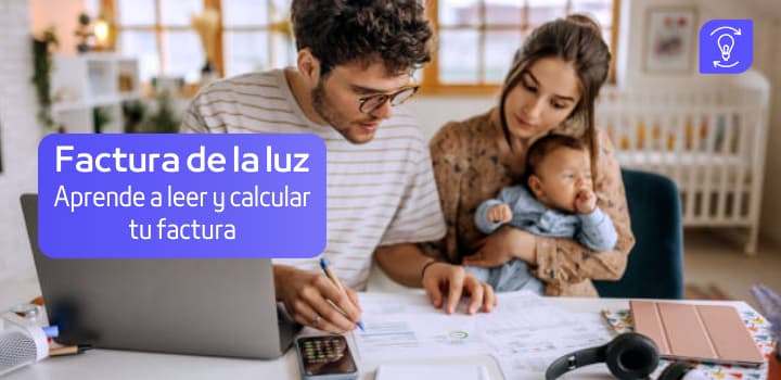 Factura de la luz: Aprende a leer y calcular tu factura