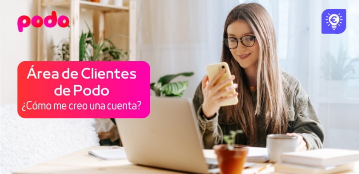 Área de clientes de Podo: acceso, pago de facturas y ventajas