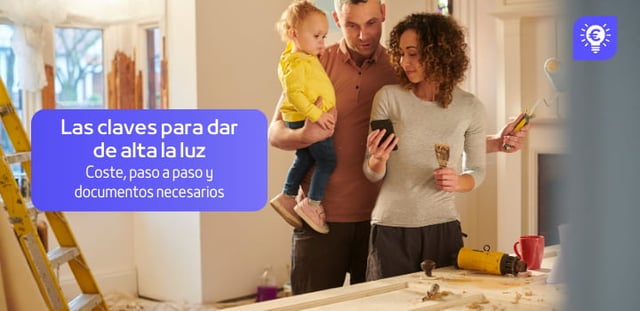 ¿Cómo dar de alta la luz en una vivienda? Pasos y documentos