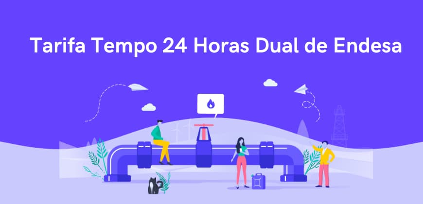 Tempo 24 Horas Dual: tarifa de luz y gas de Endesa