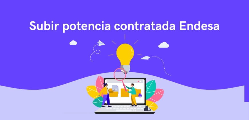Subir potencia contratada con Endesa: precio, requisitos y pasos