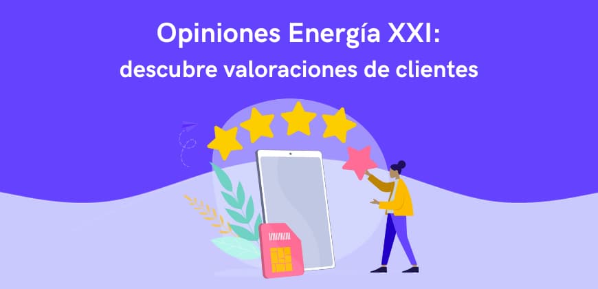 Opiniones Energía XXI: descubre valoraciones de clientes