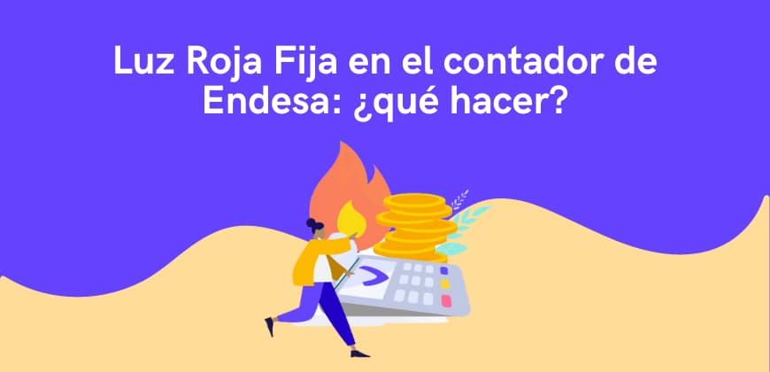 Luz Roja Fija en el Contador de Endesa: ¿qué hacer?