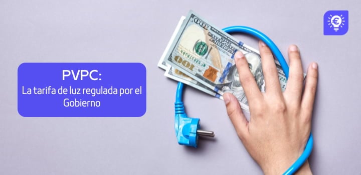Precio Voluntario para el Pequeño Consumidor: La tarifa de luz regulada por el Gobierno